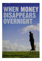 When Money Disappears Overnight