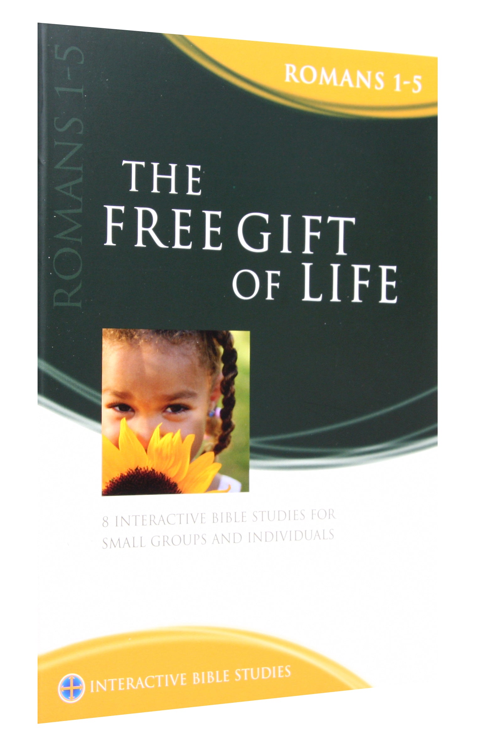 The Free Gift of Life (Romans 1-5) (Interactive Bible Study Series)