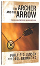The Archer and the Arrow: Preaching the Very Words of God