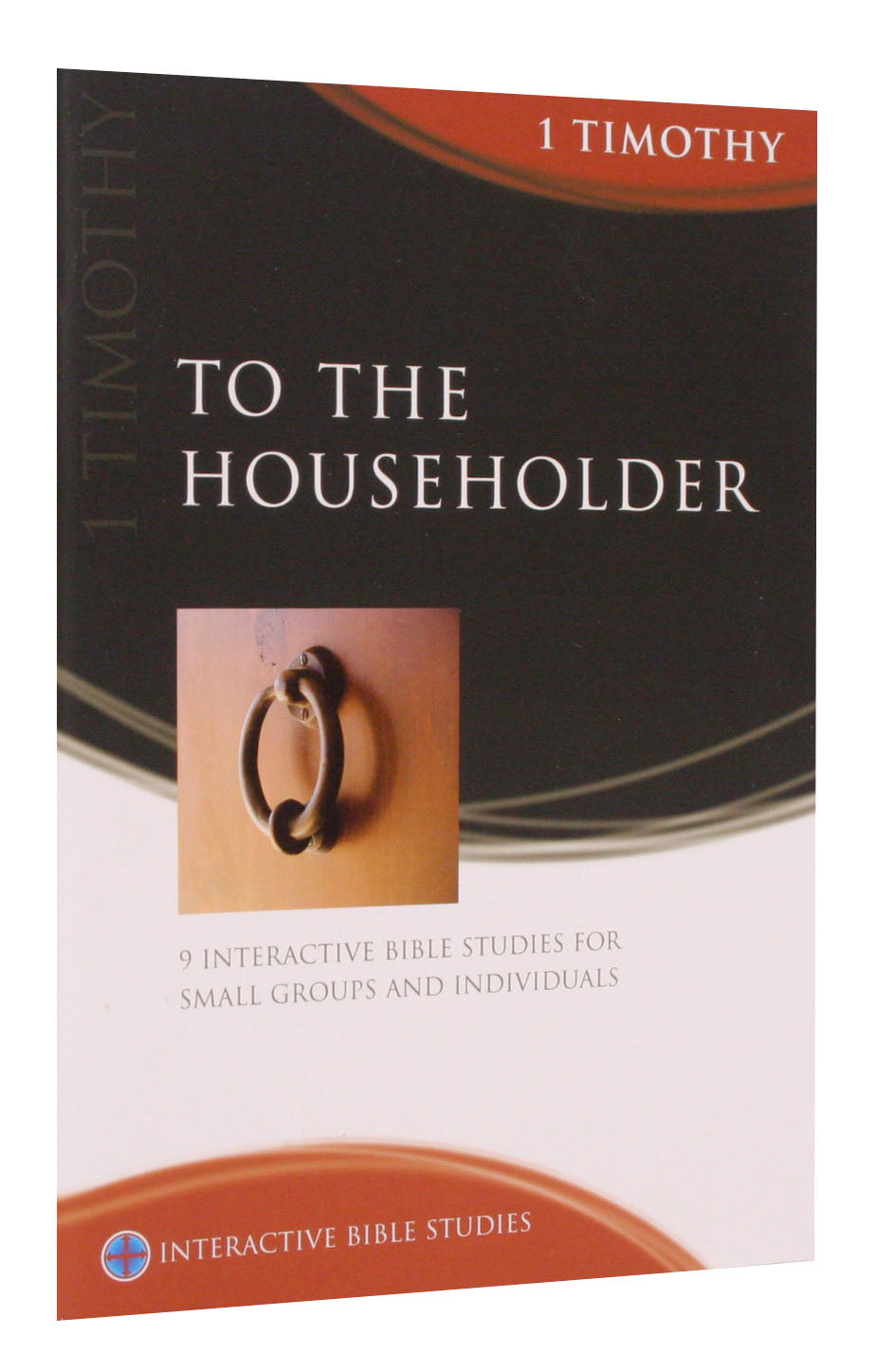 Ibs: To the Householder (1 Timothy)