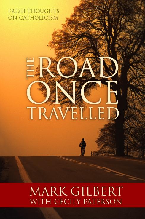 The Road Once Travelled