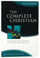Ibs: The Complete Christian (Colossians)