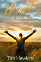 The Heart of Leadership: The Three Building Blocks For Every Leader