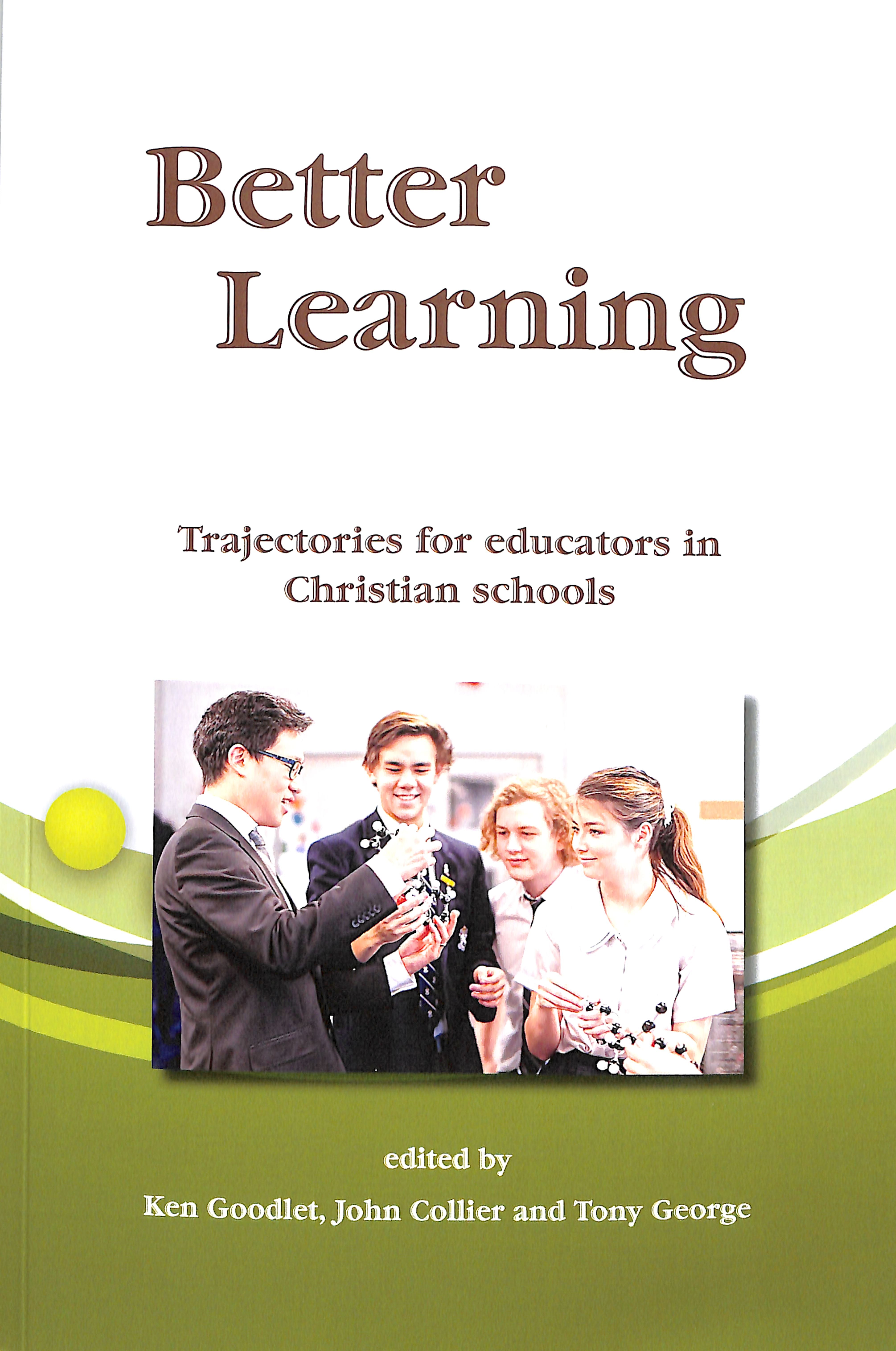Better Learning: Trajectories For Educators in Christian Schools