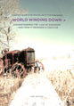 World Winding Down: A Further Tool For Building Up Believers