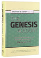 The Genesis Account: A Theological, Historical and Scientific Commentary on Genesis 1-11
