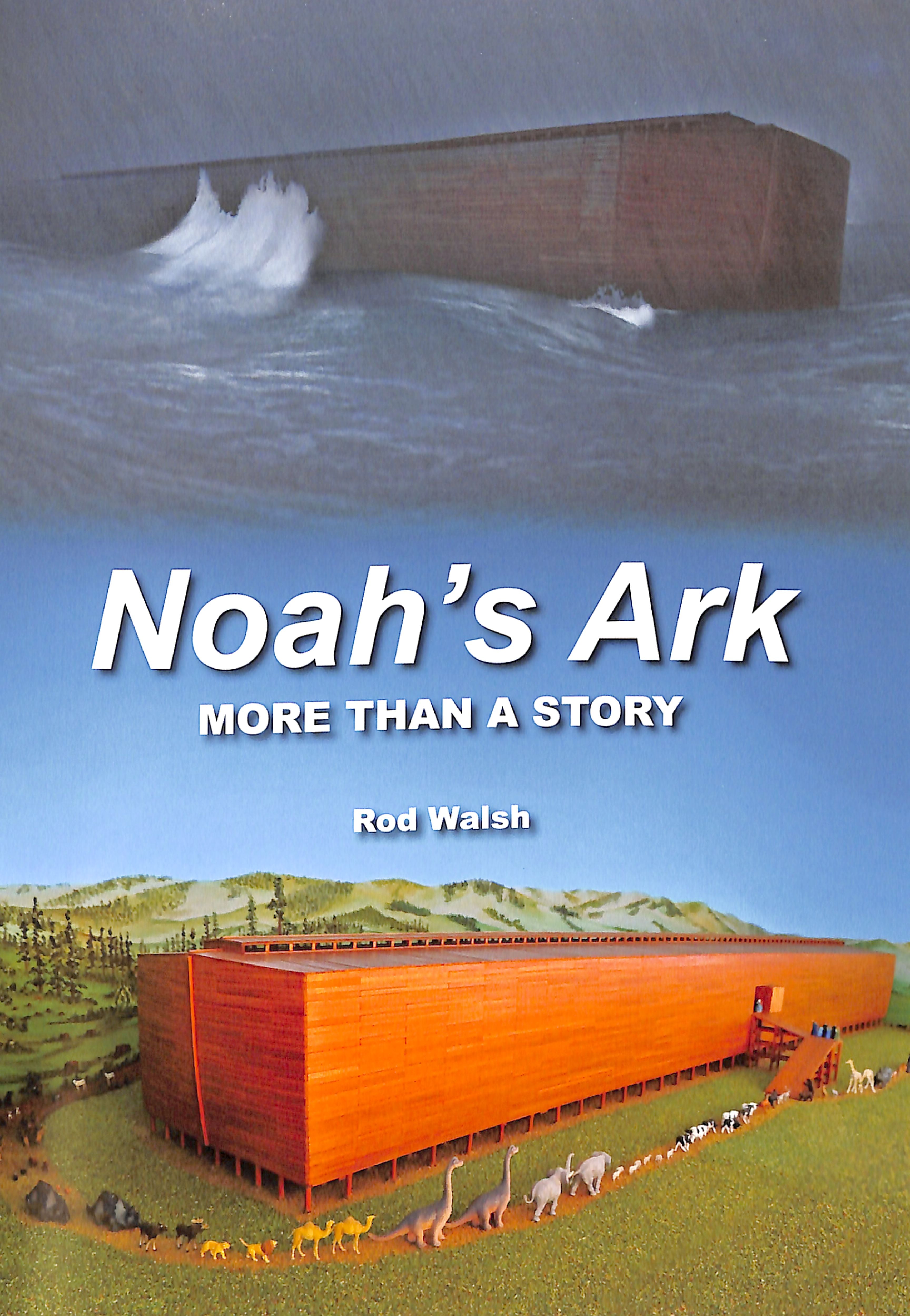 Noah's Ark: More Than a Story