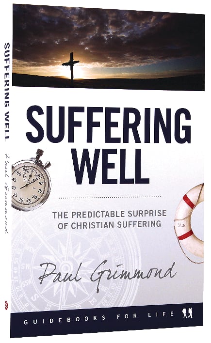 Suffering Well (Guidebooks For Life Series)