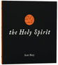 The Holy Spirit (Matthias Little Black Book Series)