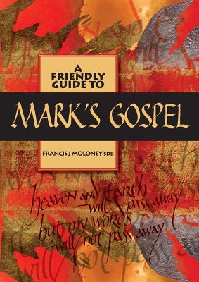 A Friendly Guide to Mark's Gospel