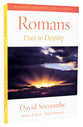 Romans - Dust to Destiny (2013) (Reading The Bible Today Series)