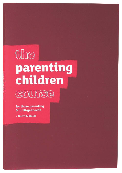 The Parenting Children Course (Guest Manual) (Parenting Course)