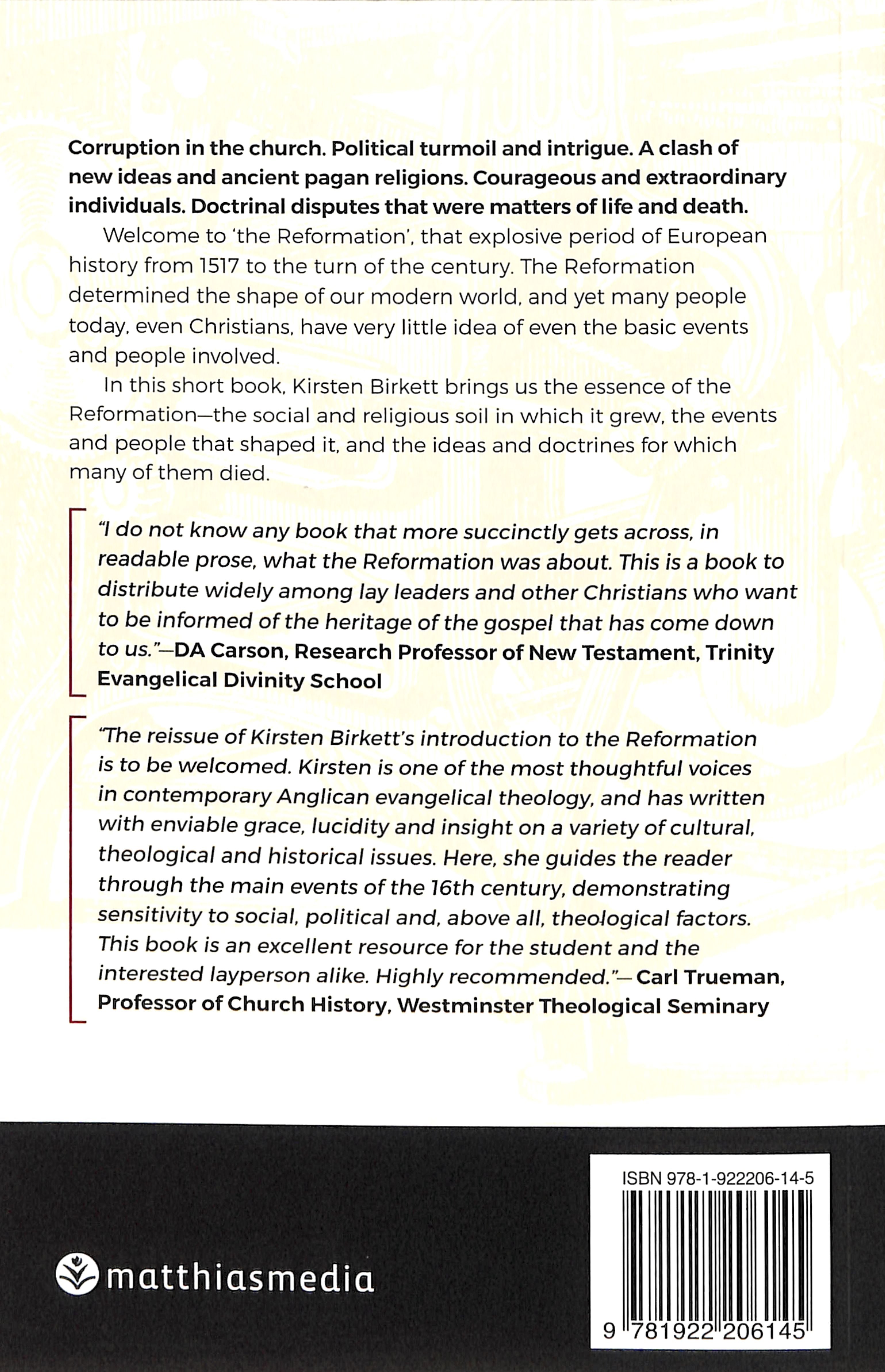 The Essence of the Reformation: The People, Events and Ideas the Reshaped Our World (3rd Edition)