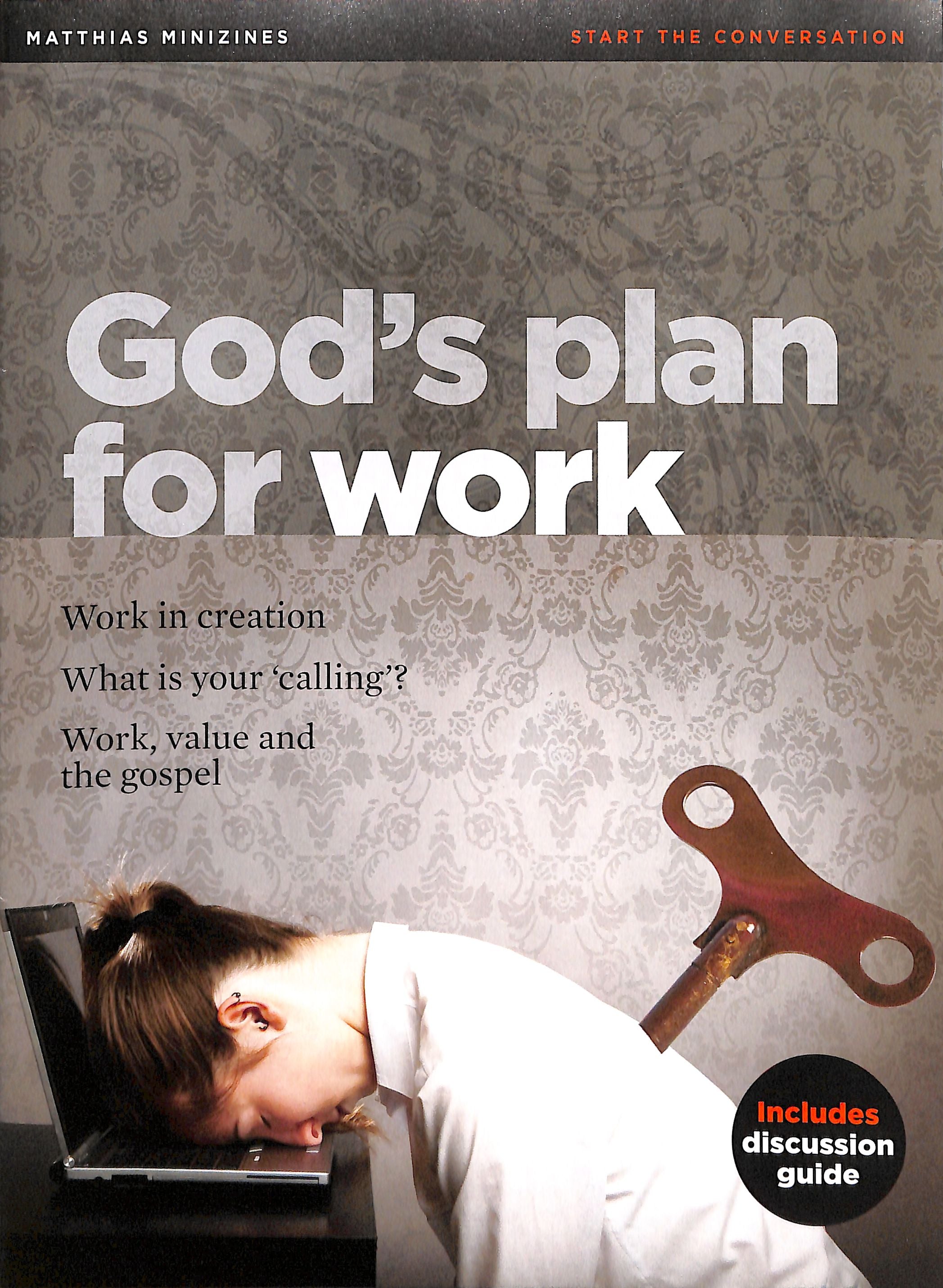 God's Plan For Work (Matthias Minizines Series)