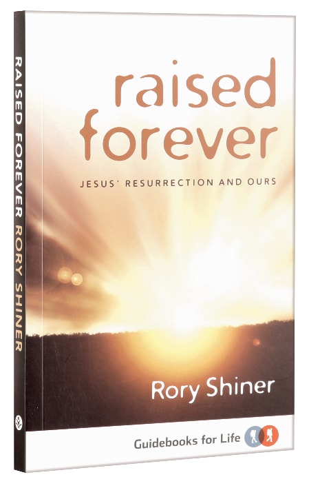 Raised Forever (Guidebooks For Life Series)