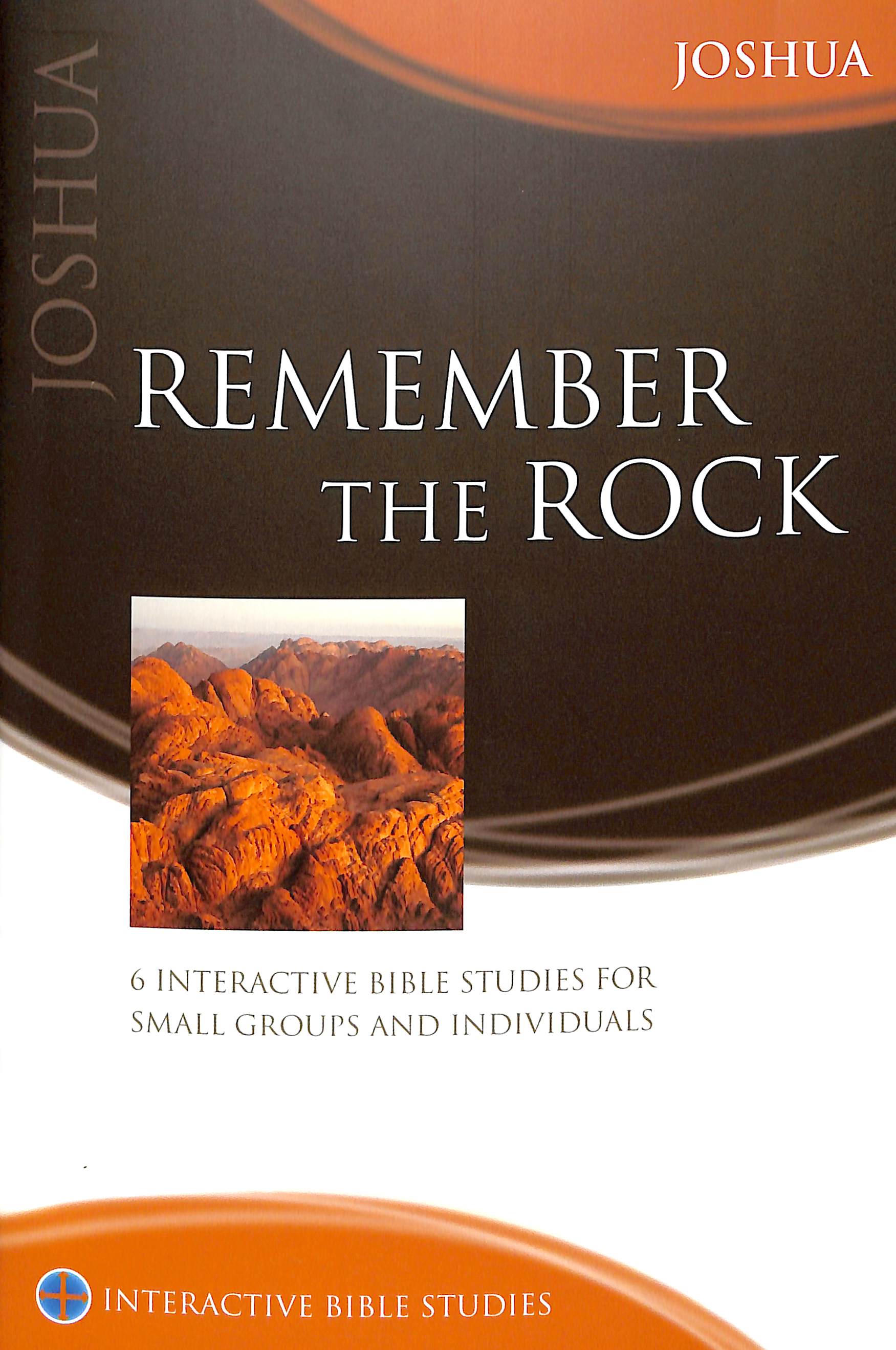 Remember the Rock (Joshua) (Interactive Bible Study Series)