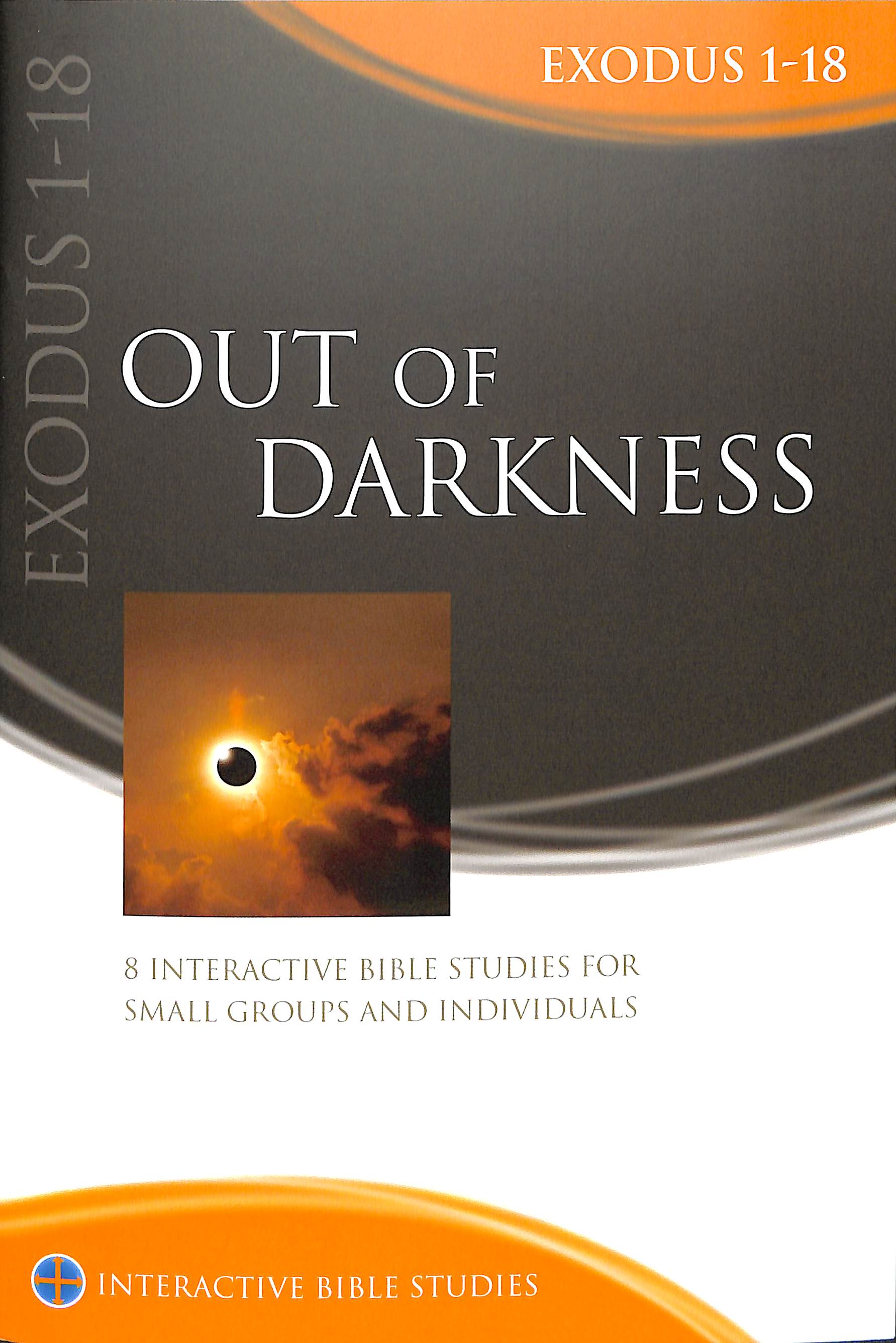 Out of Darkness (Exodus 1-18) (Interactive Bible Study Series)