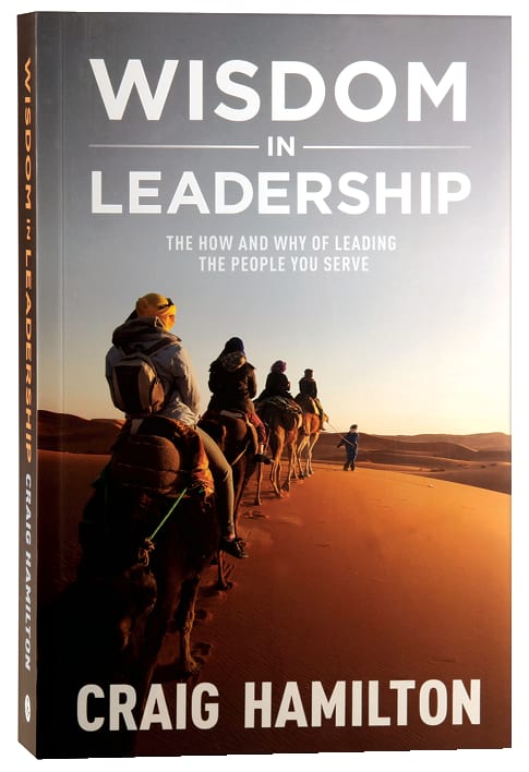Wisdom in Leadership: The How and Why of Leading the People You Serve