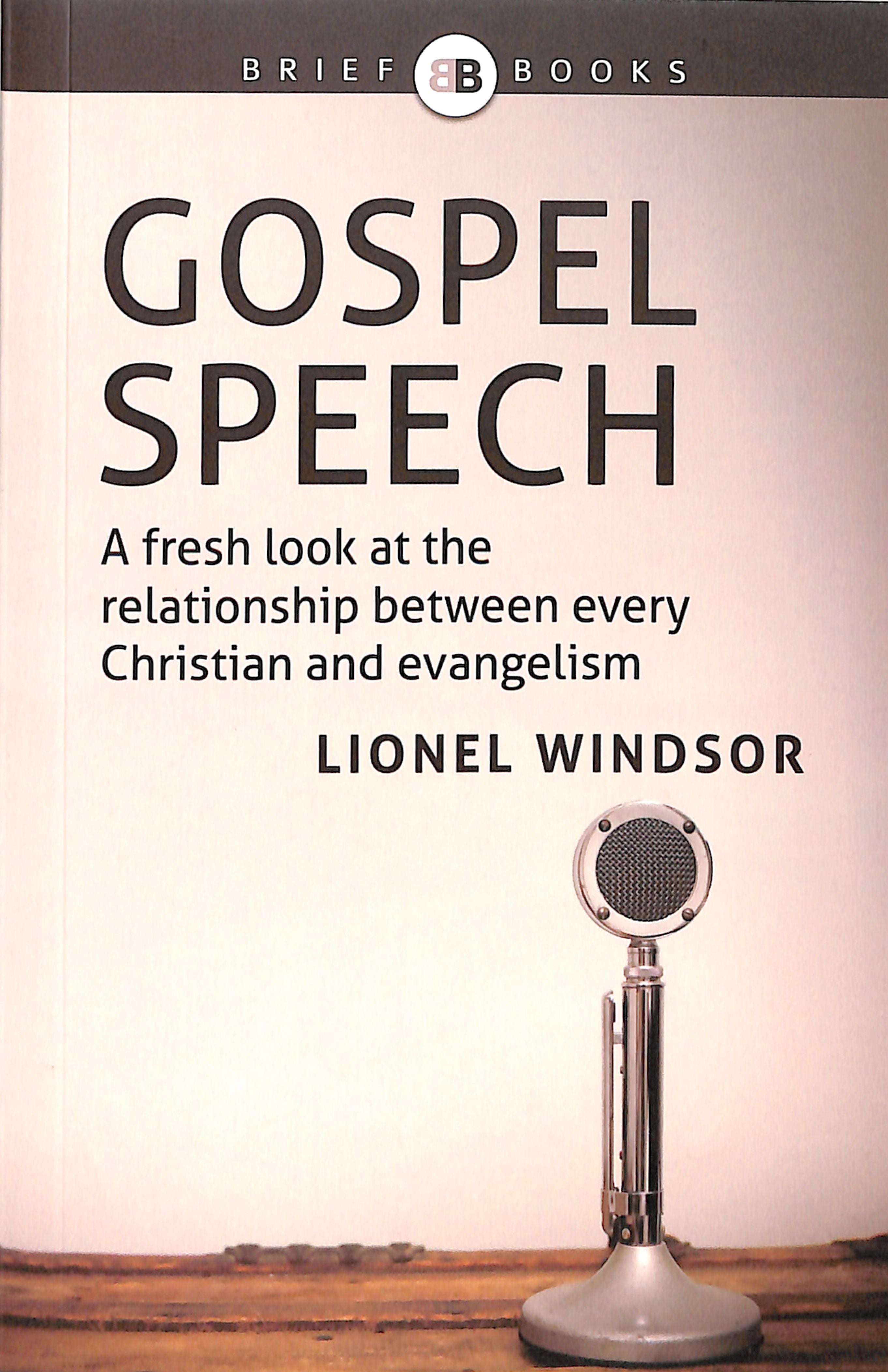 Gospel Speech (Brief Books (Matthias) Series)