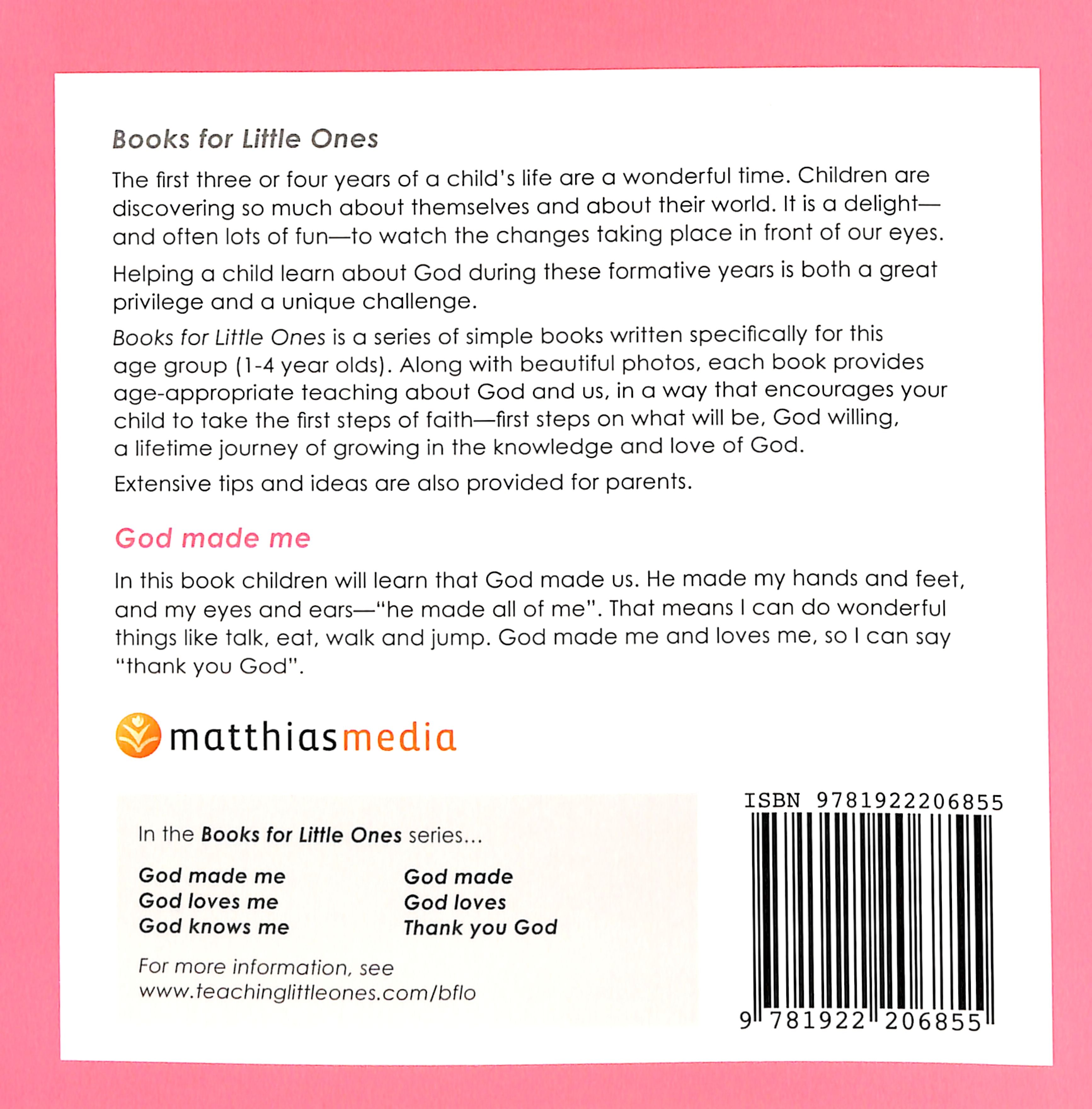 God Made Me (Books For Little Ones Series)