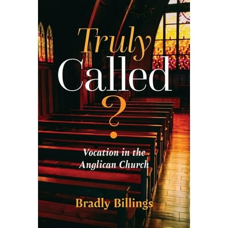 Truly Called?: Vocation in the Anglican Church