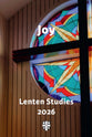 Joy: Lenten Studies 2026