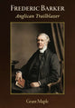 Frederic Barker: Anglican Trailblazer