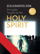 Principles Taught By the Holy Spirit (6 Easy To Follow Principles)