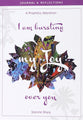 I Am Bursting My Joy Over You: Prophetic Adoration, Journal and Reflections