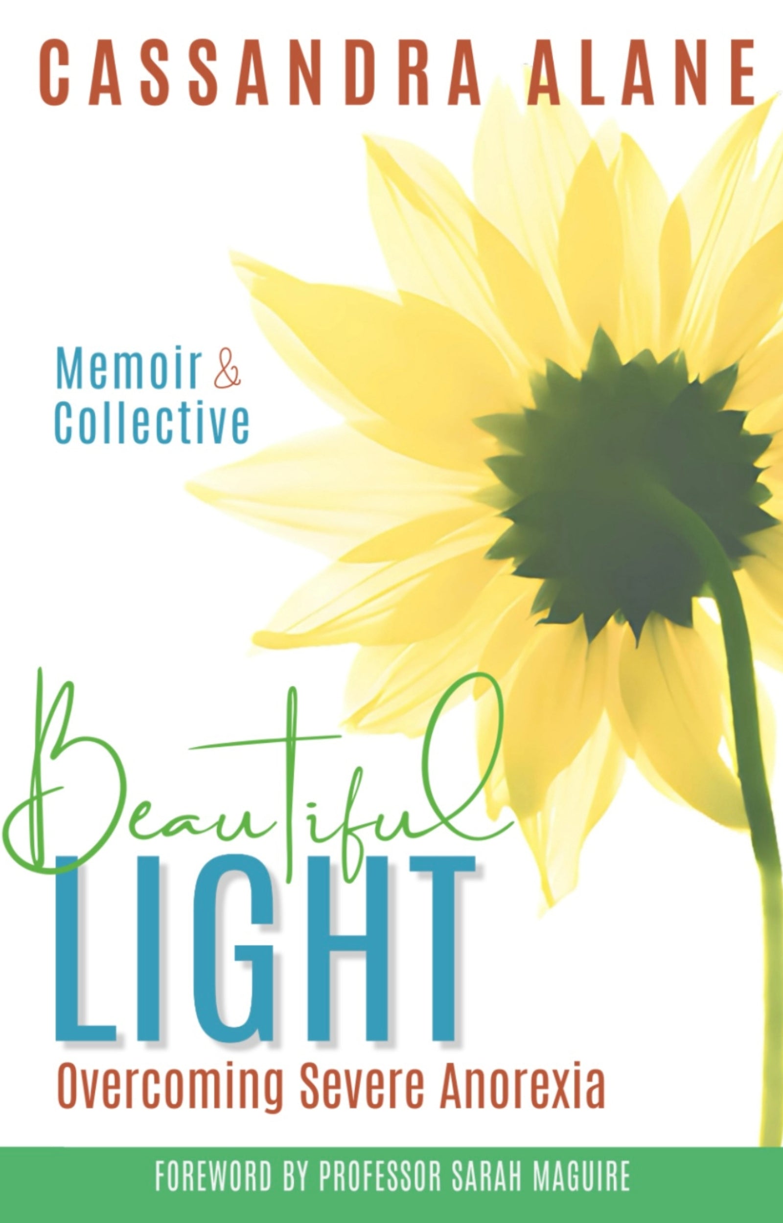 Beautiful Light: Overcoming Severe Anorexia
