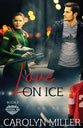 Love on Ice (#02 in Original Six Series)