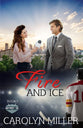 Fire and Ice (#01 in Northwest Ice Series)