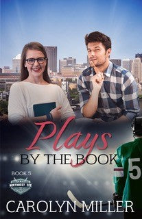 Plays by the Book (#05 in Northwest Ice Series)
