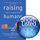 Raising Tech-Healthy Humans: How to Reset Your Children's Tech-Habits and Give Them a Great Start to Life