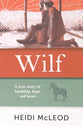 Wilf: A True Story of Hardship, Hope and Heart