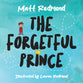 The Forgetful Prince