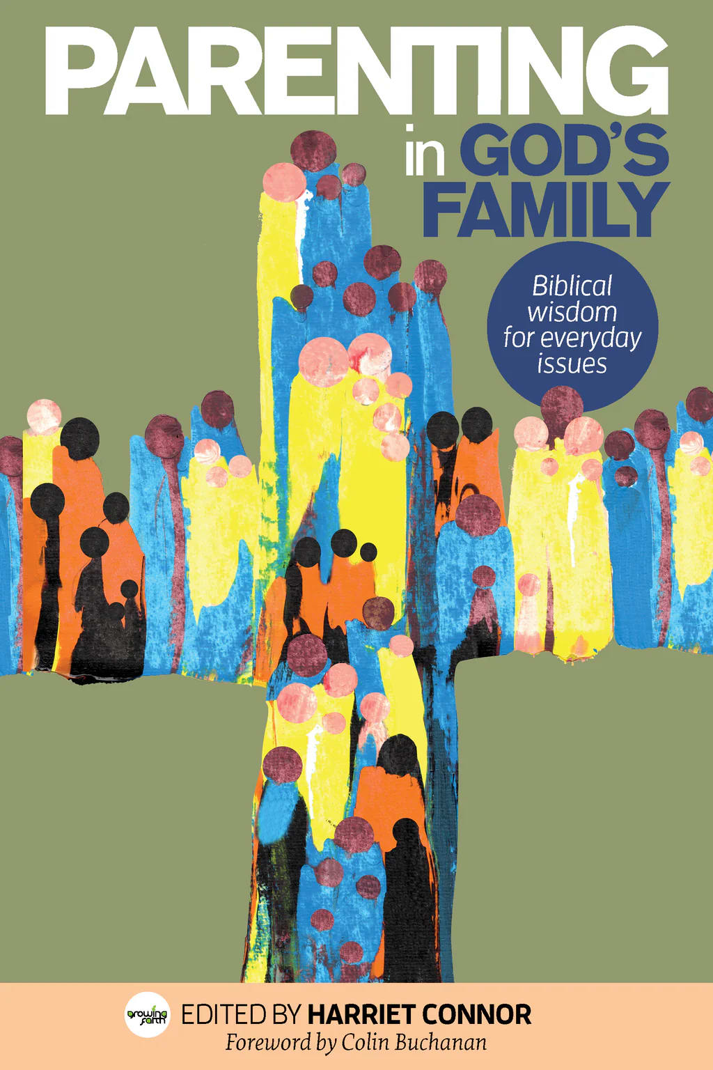 Parenting in God's Family: Biblical Wisdom for Everyday Issues