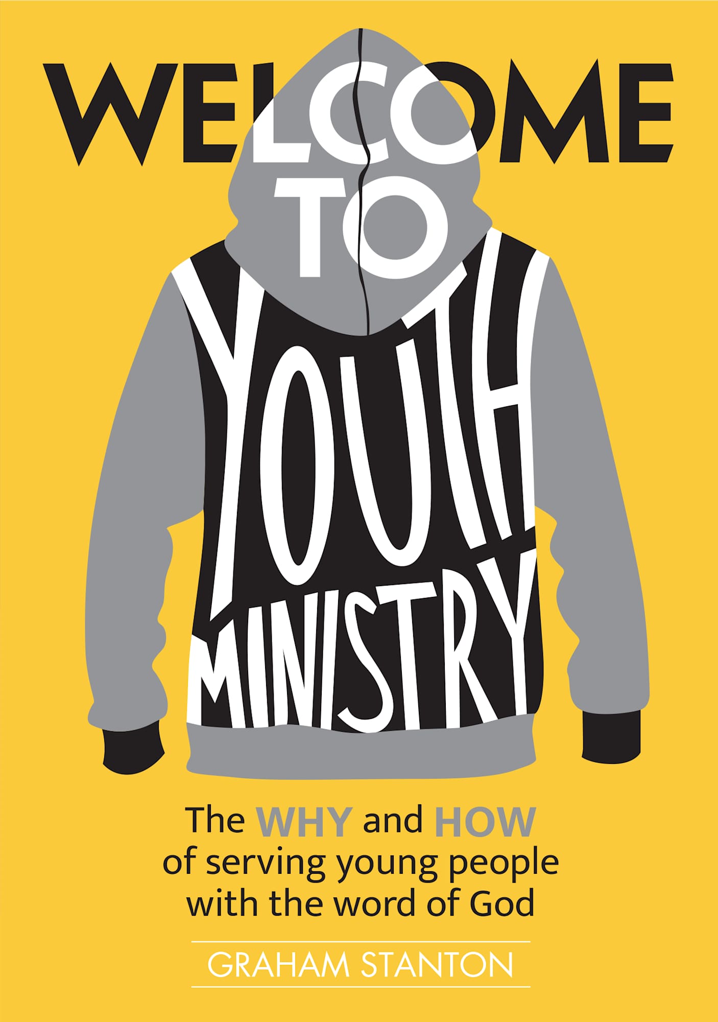 Welcome to Youth Ministry: The WHY and HOW of Serving Young People with the Word of God