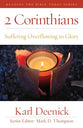 2 Corinthians: Suffering  Overflowing to Glory (Reading the Bible Today Series)