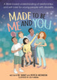 Made to Be Me and You