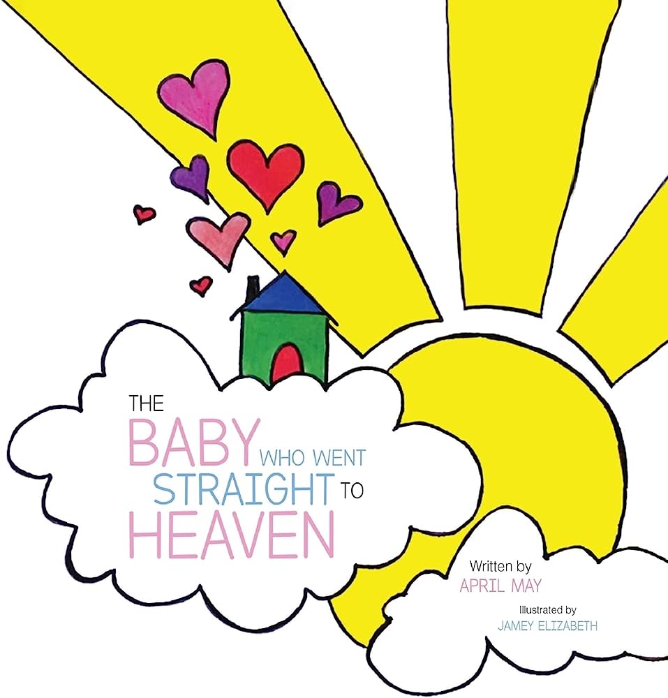The Baby Who Went Straight to Heaven