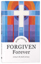 Forgiven Forever: Living in the Death of Jesus