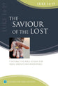 The Saviour of the Lost: Luke 14-19 (Interactive Bible Study Series)