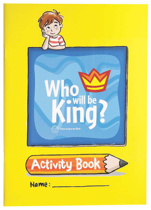 Who will be King? Activity Book