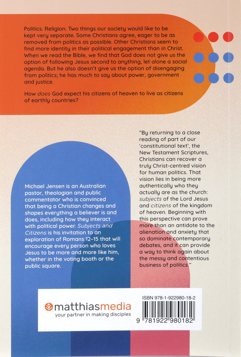 Subjects and Citizens: The Politics of the Gospel (Lessons from Romans 12-15)