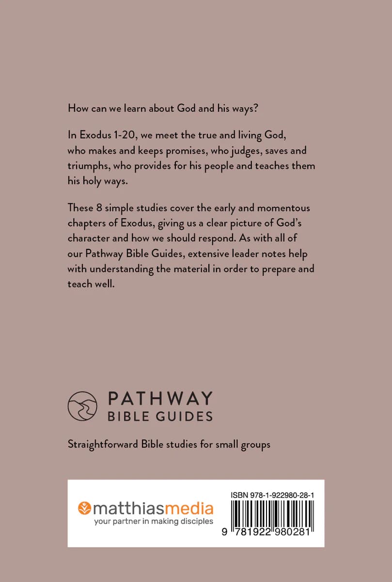 Getting to Know God (2nd Edition): Exodus 1-20, 8 studies (Pathway Bible Guides Series)