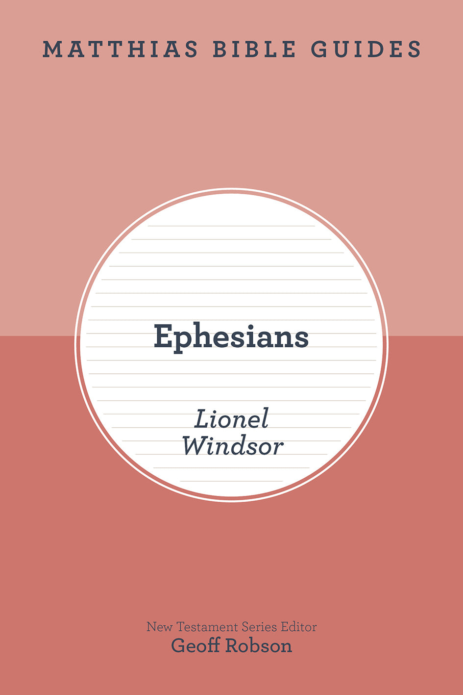Ephesians (Matthias Bible Guides Series)