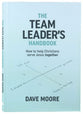 The Team Leader’s Handbook