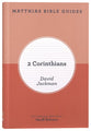 2 Corinthians (Matthias Bible Guides Series)
