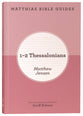 1 & 2 Thessalonians (Matthias Bible Guides Series)